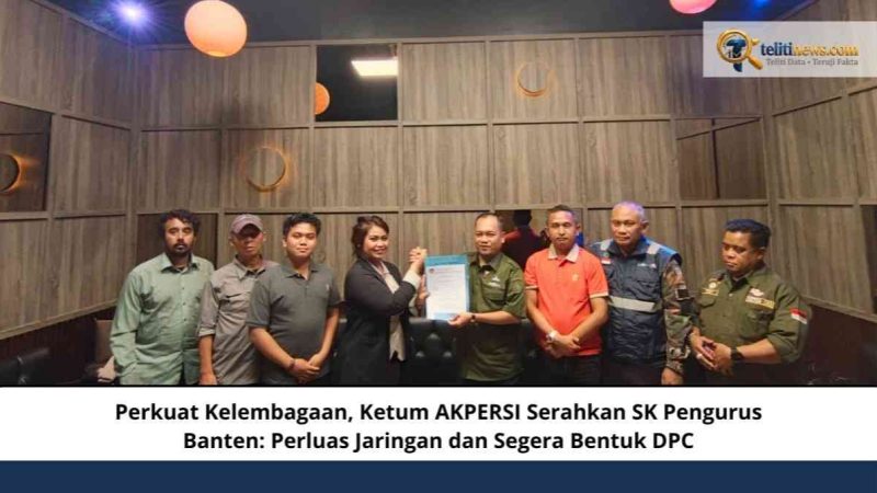 Serahkan SK Struktural, Ketua Umum AKPERSI Buka Ruang Diskusi Bersama Wartawan Banten