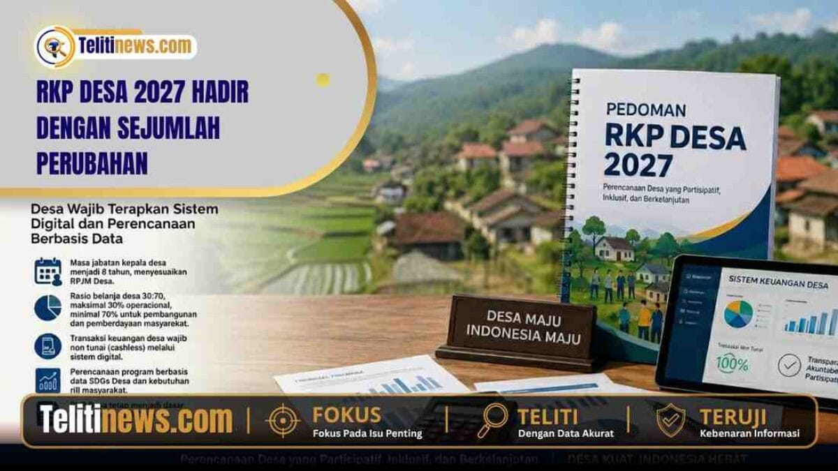 Infografik RKP Desa 2027 yang menampilkan perubahan aturan desa terkait sistem digital, belanja 30:70, dan perencanaan berbasis data.
