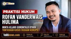 Praktisi Hukum Nasional Rofan Vanderwais Hulima meminta Kejari Gorontalo Utara menuntaskan kasus dugaan korupsi.