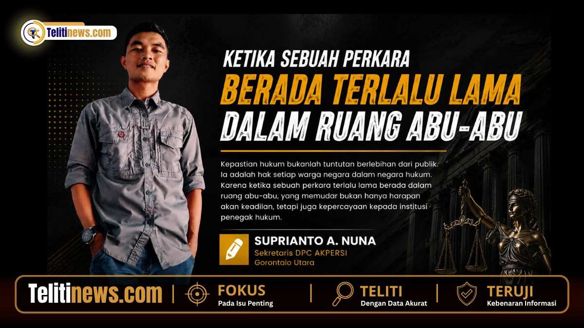 Suprianto A. Nuna S.H. Sekretaris DPC AKPERSI Gorontalo Utara menyampaikan opini tentang kepastian hukum dan penanganan dugaan korupsi.