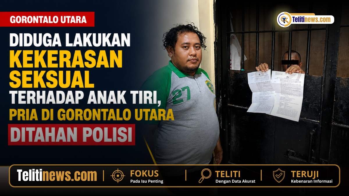 Diduga Lakukan Kekerasan Seksual terhadap Anak Tiri, Pria di Gorontalo Utara Ditahan