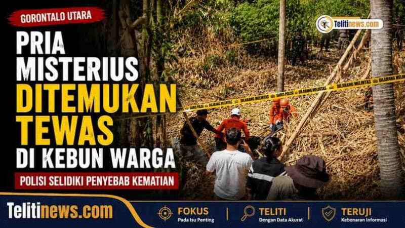 Pria Misterius Ditemukan Meninggal di Kebun Warga, Polisi Lakukan Penyelidikan