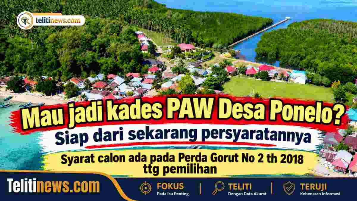 Panitia Pilkades PAW Desa Ponelo segera dibentuk