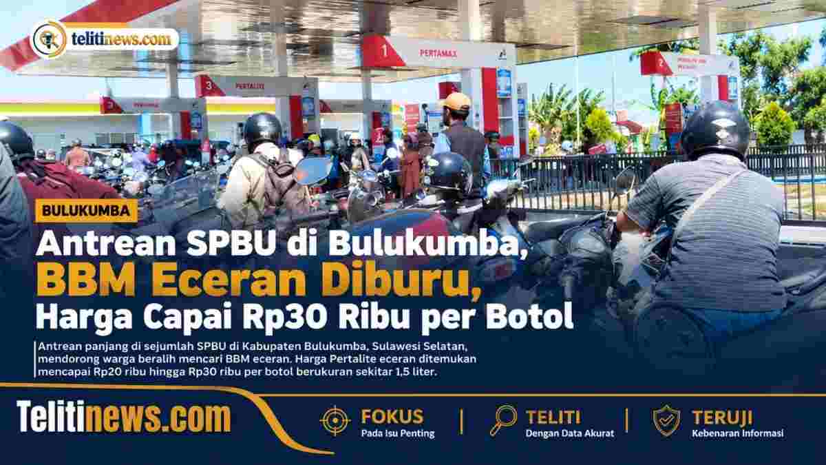 Antrean SPBU dan BBM eceran di Bulukumba