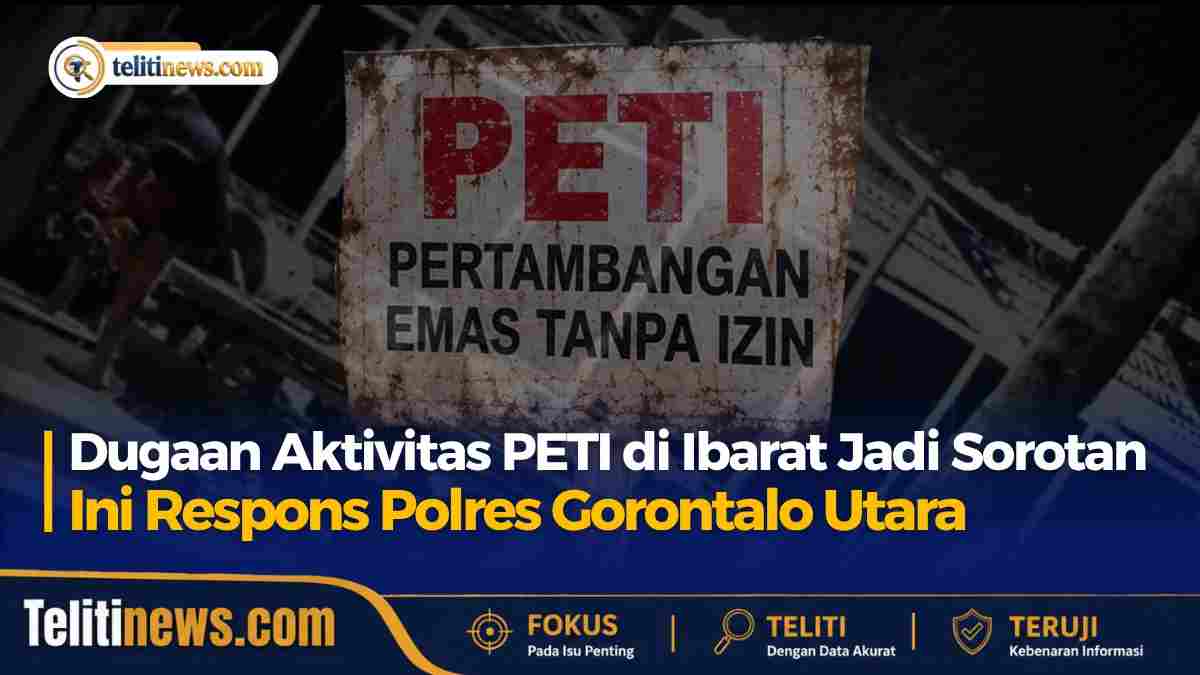 Dugaan aktivitas PETI di Ibarat mendapat sorotan BEM UIGU dan respons dari Polres Gorontalo Utara