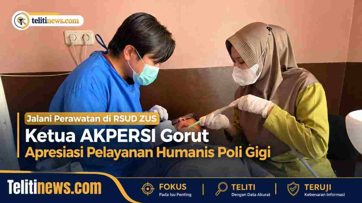Pelayanan Poli Gigi RSUD ZUS mendapat apresiasi dari Ketua AKPERSI Gorontalo Utara