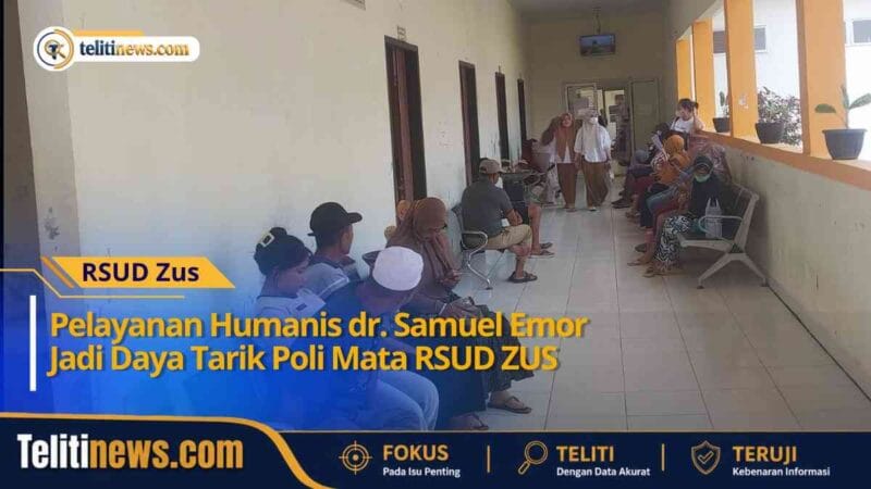 Pelayanan Humanis dr. Samuel Emor Jadi Daya Tarik Poli Mata RSUD ZUS